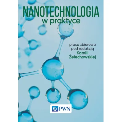 Nanotechnologia w praktyce