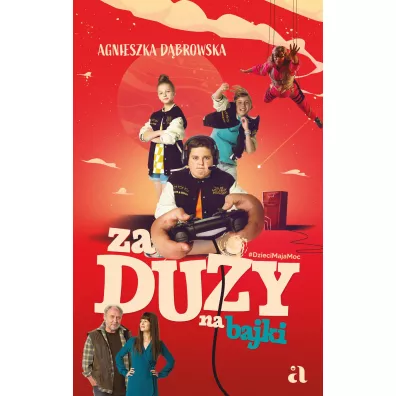 Za du�y na bajki - Agnieszka D�browska