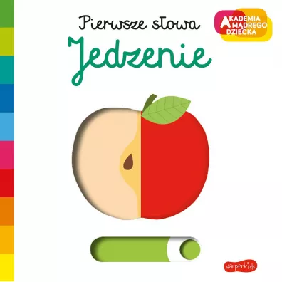 Jedzenie. Akademia Mdrego Dziecka. Pierwsze sowa - Nathalie Choux