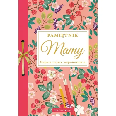 Pamitnik Mamy. Najcenniejsze wspomnienia