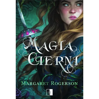Magia Cierni. Sorcery of Thorns. Tom 1 - Margaret  Rogerson