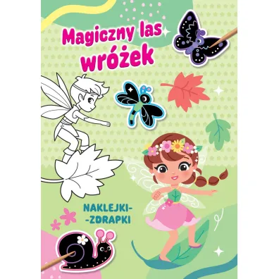 Magiczny las wr�ek. Naklejki-zdrapki - Pauline  Montagnon Ilustr