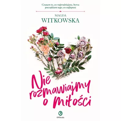 Nie rozmawiajmy o mi�o�ci - Magda  Witkowska