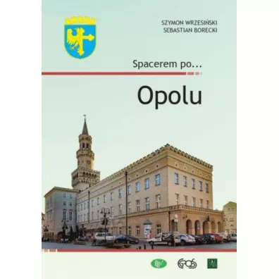 Spacerem po... Opolu - Szymon Wrzesi�ski, Sebastian Bor