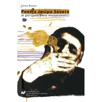 Poezja Josipa Severa w perspektywie muzyczno�ci - Anna Ruttar