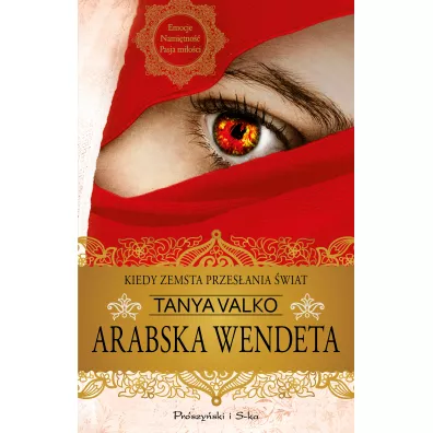 Arabska wendeta. Arabska saga. Tom 10 - Tanya Valko