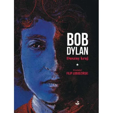 Duszny kraj - Bob Dylan