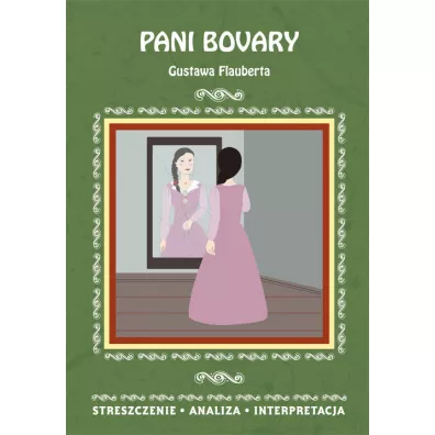 Streszczenia - Pani Bovary Gustawa Flauberta w.2 - Anna Paterek