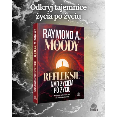 Refleksje nad �yciem po �yciu. Kontynuacja prze�omowych bada� nad nie�miertelno�ci� duszy