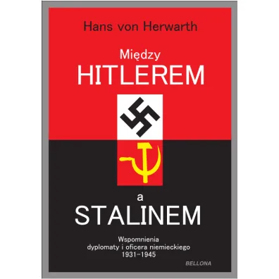 Mi�dzy Hitlerem a Stalinem - Hans von Herwarth