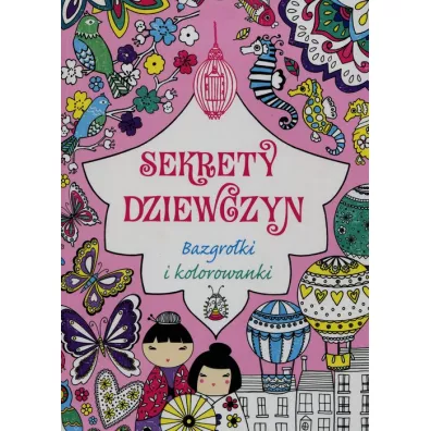 Sekrety dziewczyn. Bazgro�ki i kolorowanki
