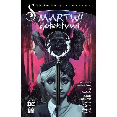 Martwi detektywi. Sandman Uniwersum