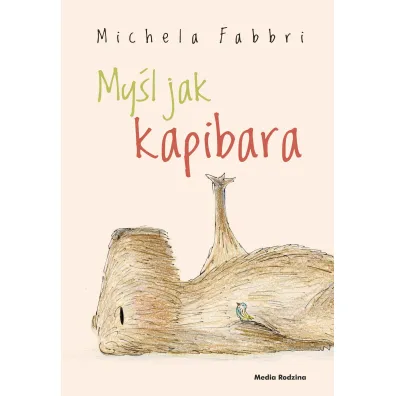 Myl jak kapibara - Michela Fabbri
