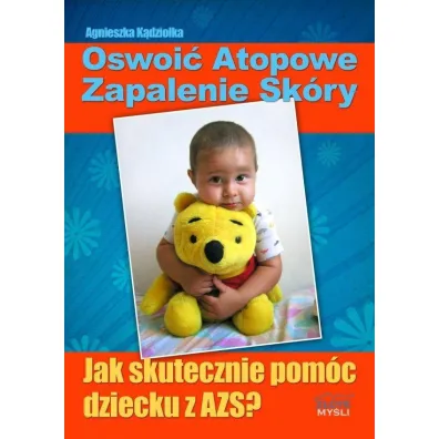 Oswoi� atopowe zapalenie sk�ry - Agnieszka K�dzio�ka