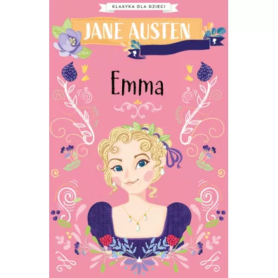 Emma. Klasyka dla dzieci. Jane Austen. Tom 2 - Jane Austen
