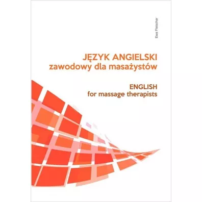 J�zyk angielski zawodowy dla masa�yst�w - Ewa Fleischer