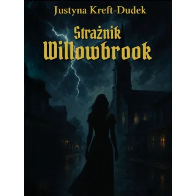 Stra�nik Willowbrook - Justyna  Kreft-Dudek