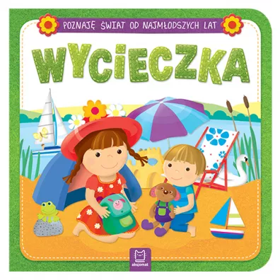 Poznaj� �wiat od najm�odszych lat. Wycieczka - Bogus�aw Michalec