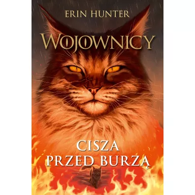 Cisza przed burz�. Wojownicy. Tom 4 - Erin Hunter