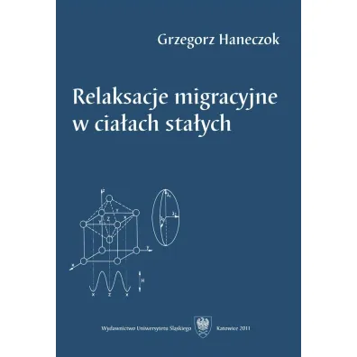 Relaksacje migracyjne w cia�ach sta�ych - Grzegorz Haneczok