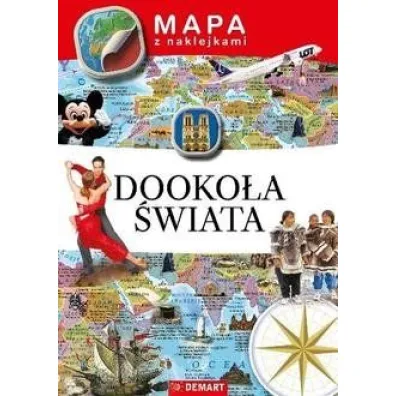 Mapa z naklejkami Dooko�a �wiata - Agata Adamczak, Anna Kodyniak