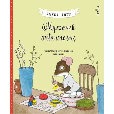 Myszonek wita wiosn. Myszonek. Tom 7