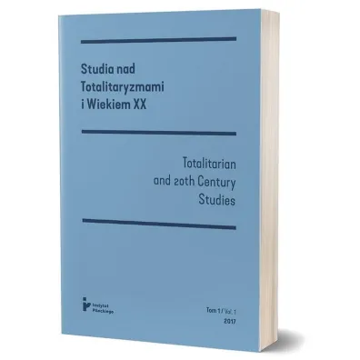 Studia nad totalitaryzmami i wiekiem XX nr 1/2017