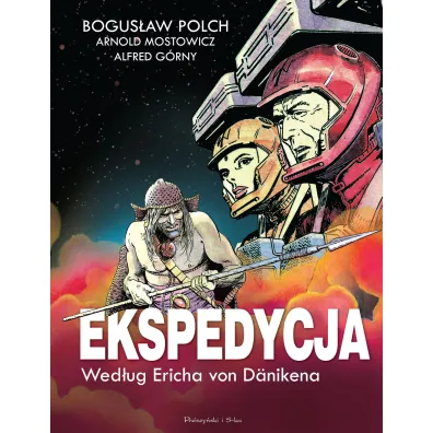 Ekspedycja. Bogowie z kosmosu. Wydanie kolekcjonerskie - Alfred G�rny, Arnold Mostowicz, Bogus�aw Polch