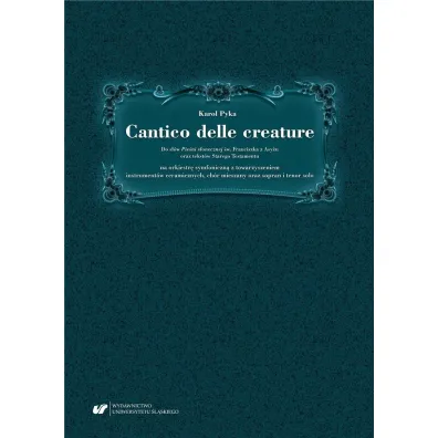 Cantico delle creature - Karol  Pyka