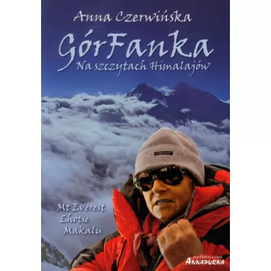 G�rFanka. Na szczytach Himalaj�w - Anna Czerwi�ska