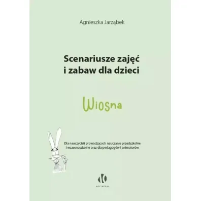 Wiosna. Scenariusze zaj�� i zabaw dla dzieci - Agnieszka  Jarz�bek