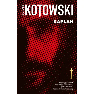 Kap�an. Kap�an Wiedzy. Tom 1 - Krzysztof Kotowski