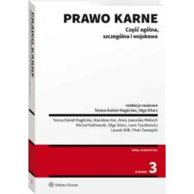Prawo karne. Cz�� og�lna, szczeg�lna i wojskowa