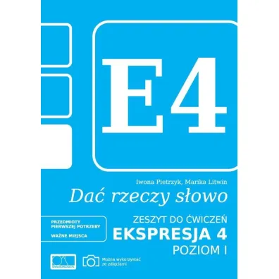 Da� rzeczy s�owo. Ekspresja 4. Poziom 1 - Iwona Pietrzyk, Marika Litwin