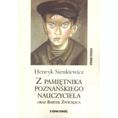 Z pami�tnika pozna�skiego nauczyciela - Henryk Sienkiewicz