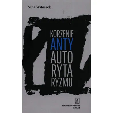 Korzenie antyautorytaryzmu - Micha� Lubina