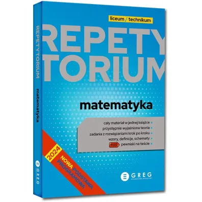 Matematyka. Repetytorium. Liceum i technikum. Matura 2024-2026