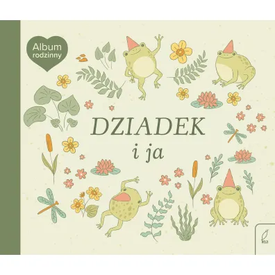 Album rodzinny. Dziadek i ja