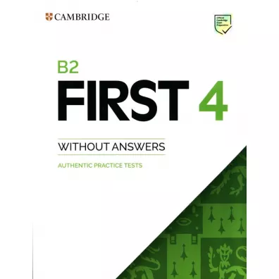 B2 First 4. Student's Book without Answers. Authentic Practice Tests