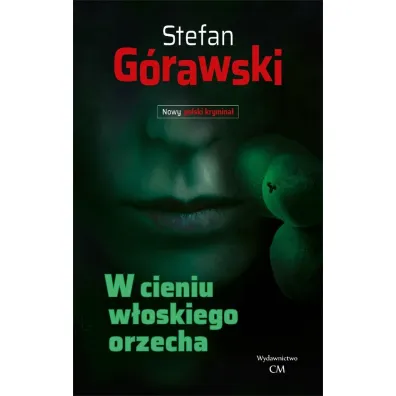 W cieniu w�oskiego orzecha - Stefan  G�rawski