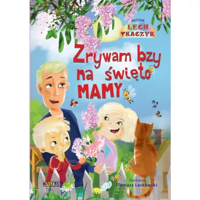 Zrywam bzy ma �wi�to mamy - Lech Tkaczyk