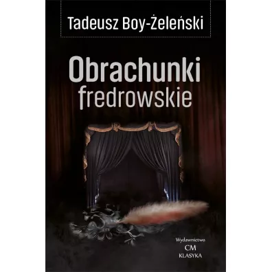 Obrachunki fredrowskie - Tadeusz Boy-�ele�ski