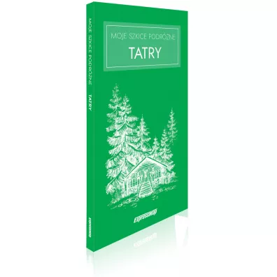 Moje szkice podrne. Tatry