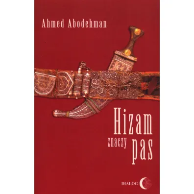 Hizam znaczy pas - Abodehman Ahmed