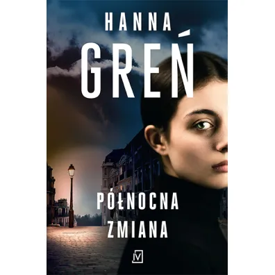 P�nocna zmiana - Hanna Gre�