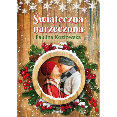 �wi�teczna narzeczona - Paulina Koz�owska