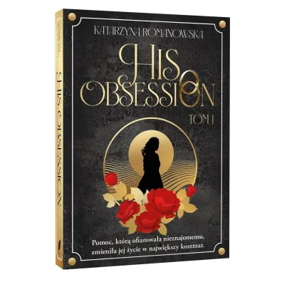 His Obsession. Tom 1 (barwione brzegi)