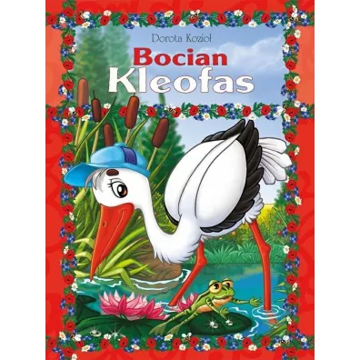 Bocian Kleofas - Dorota Kozio�