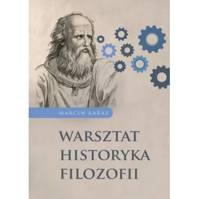 Warsztat historyka filozofii - Marcin Karas