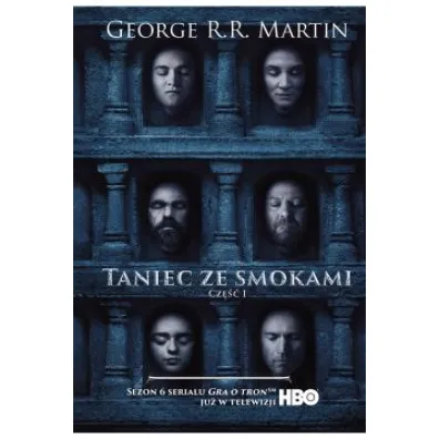 Taniec ze smokami. Cz�� 1. Pie�� Lodu i Ognia. Tom 5. Wydanie serialowe - George R. R. Martin